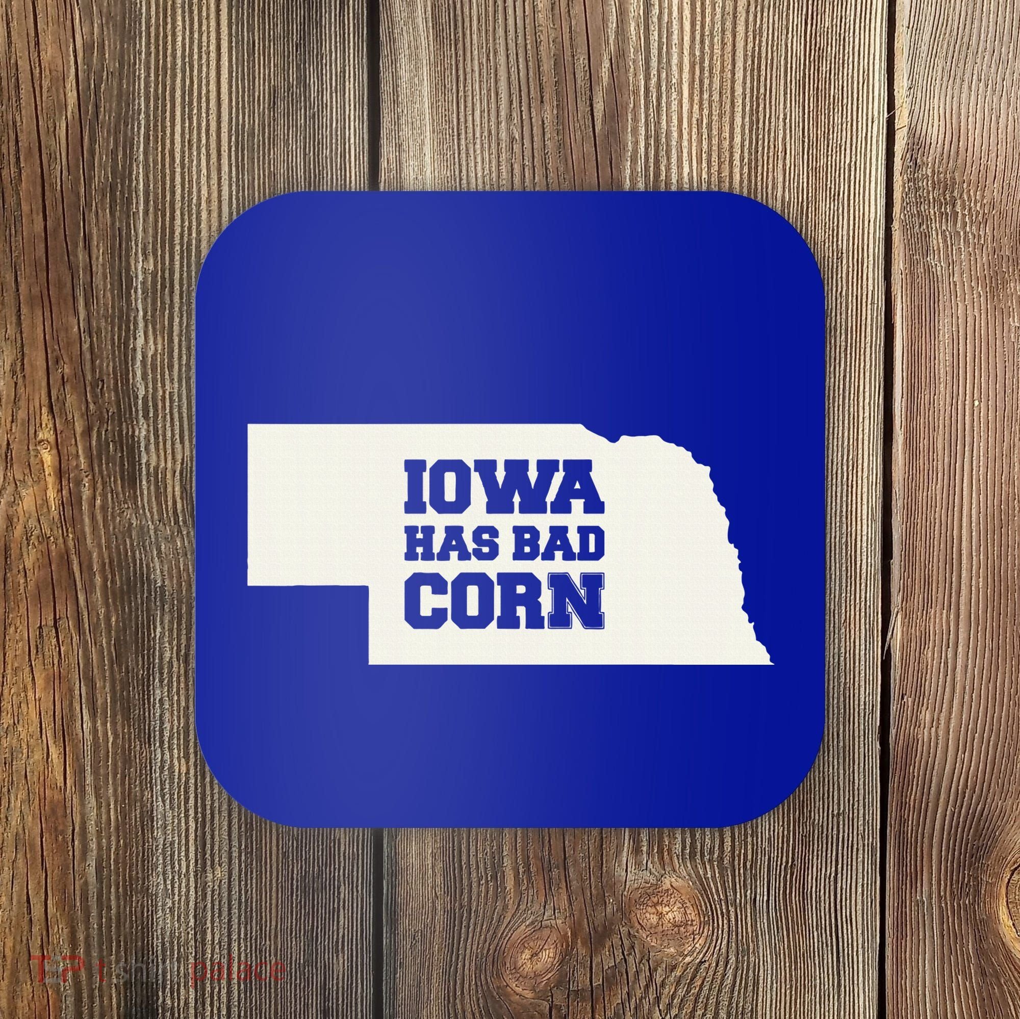 Iowa Has Bad Corn Coaster