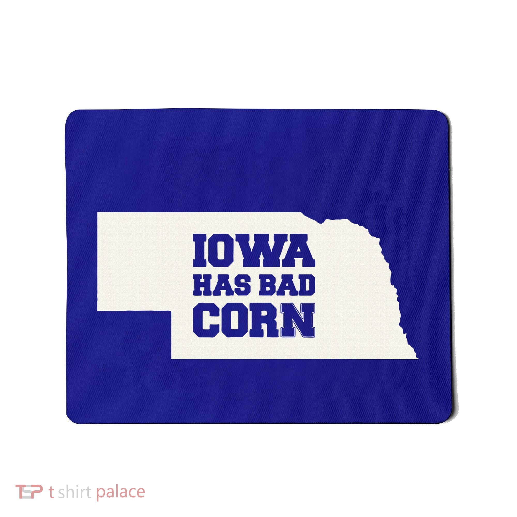 Iowa Has Bad Corn Mousepad