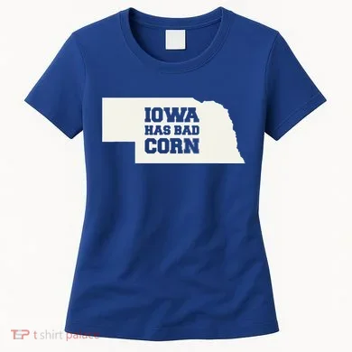 Iowa Has Bad Corn Women's T-Shirt