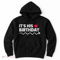 ItS His Birthday Funny Boyfriend B Day Party Matching Hoodie thumb 0