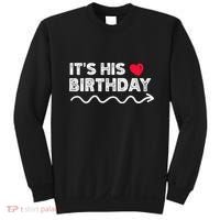 ItS His Birthday Funny Boyfriend B Day Party Matching Sweatshirt thumb 0