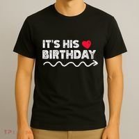 ItS His Birthday Funny Boyfriend B Day Party Matching T-Shirt thumb 3