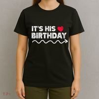 ItS His Birthday Funny Boyfriend B Day Party Matching T-Shirt thumb 4