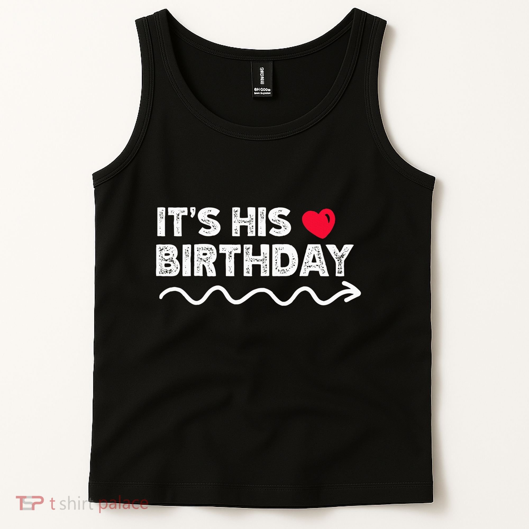 ItS His Birthday Funny Boyfriend B Day Party Matching Tank Top