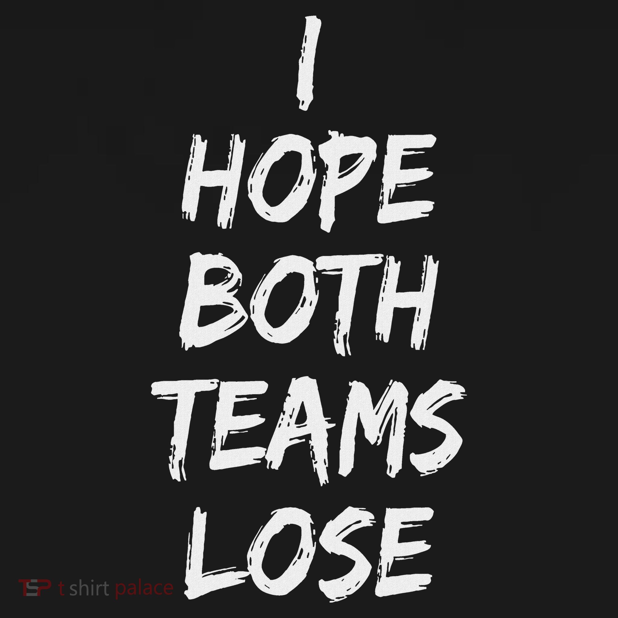 I Hope Both Teams Lose Sports Sarcasm Meme Tank Top