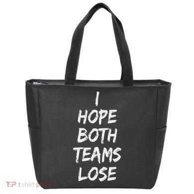 I Hope Both Teams Lose Sports Sarcasm Meme Tote Bag
