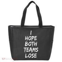 I Hope Both Teams Lose Sports Sarcasm Meme Tote Bag thumb 0