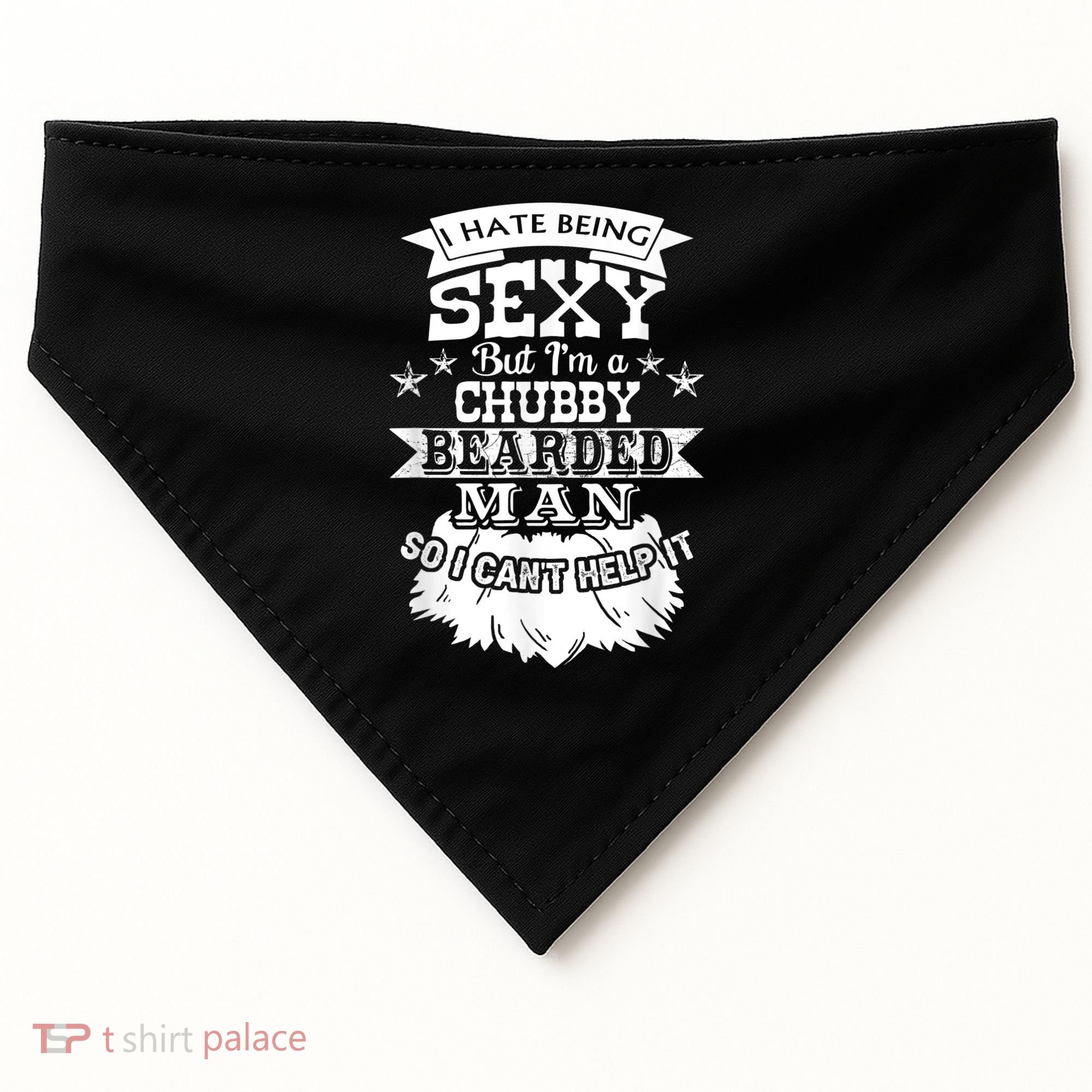 I Hate Being Sexy But I'm A Chubby Bearded Man Funny Beard USA-Made Doggie Bandana