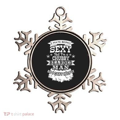 I Hate Being Sexy But I'm A Chubby Bearded Man Funny Beard Ornament