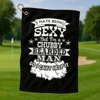 I Hate Being Sexy But I'm A Chubby Bearded Man Funny Beard Golf Towel thumb 1