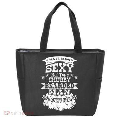 I Hate Being Sexy But I'm A Chubby Bearded Man Funny Beard Tote Bag