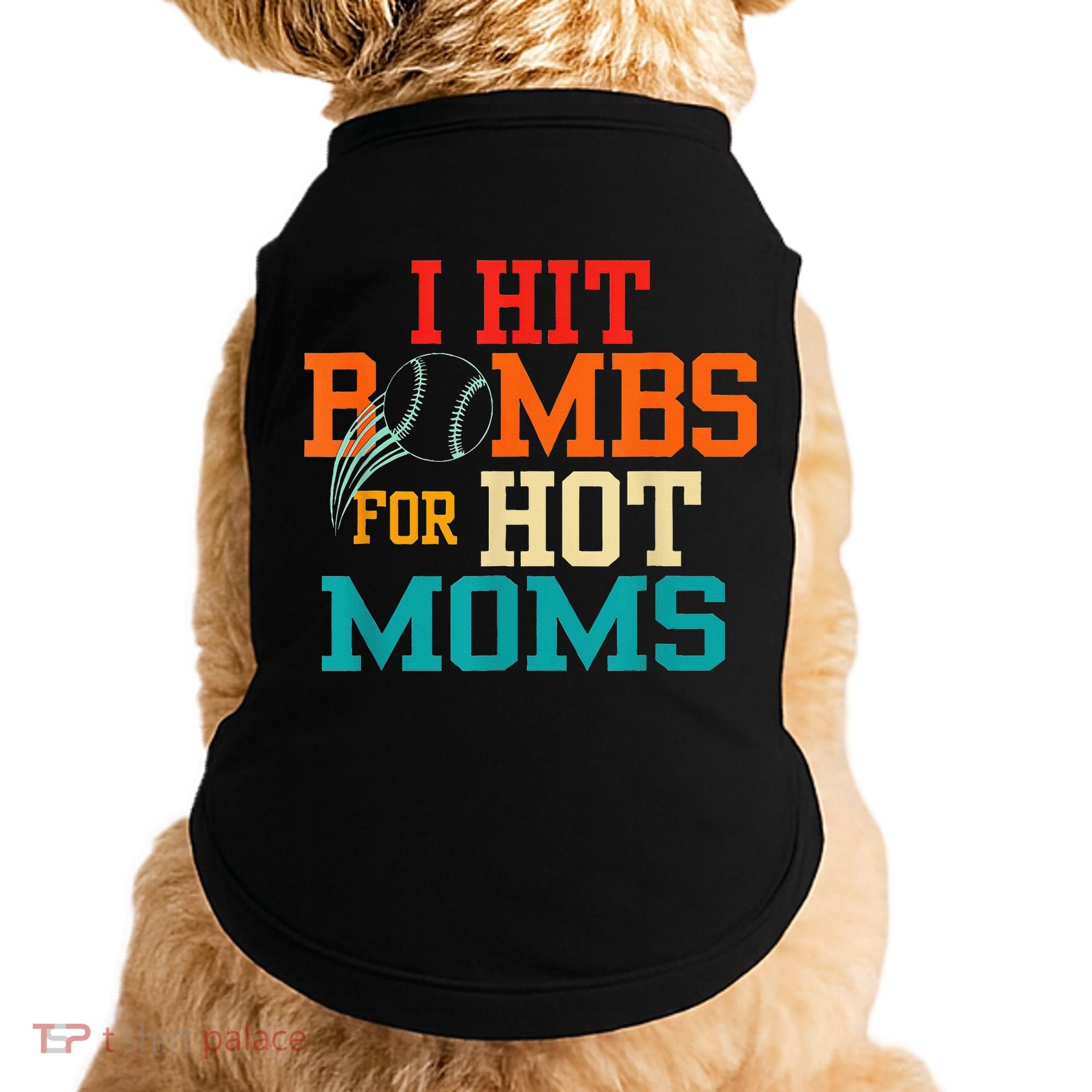 I Hit Bombs For Hot Moms Doggie Tank
