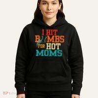 I Hit Bombs For Hot Moms Hoodie thumb 5