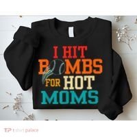 I Hit Bombs For Hot Moms Sweatshirt thumb 2