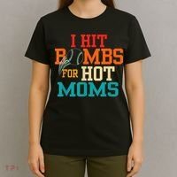 I Hit Bombs For Hot Moms T-Shirt thumb 4