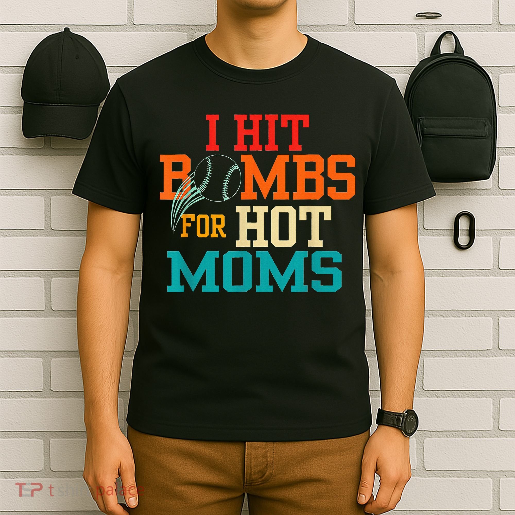 I Hit Bombs For Hot Moms T-Shirt