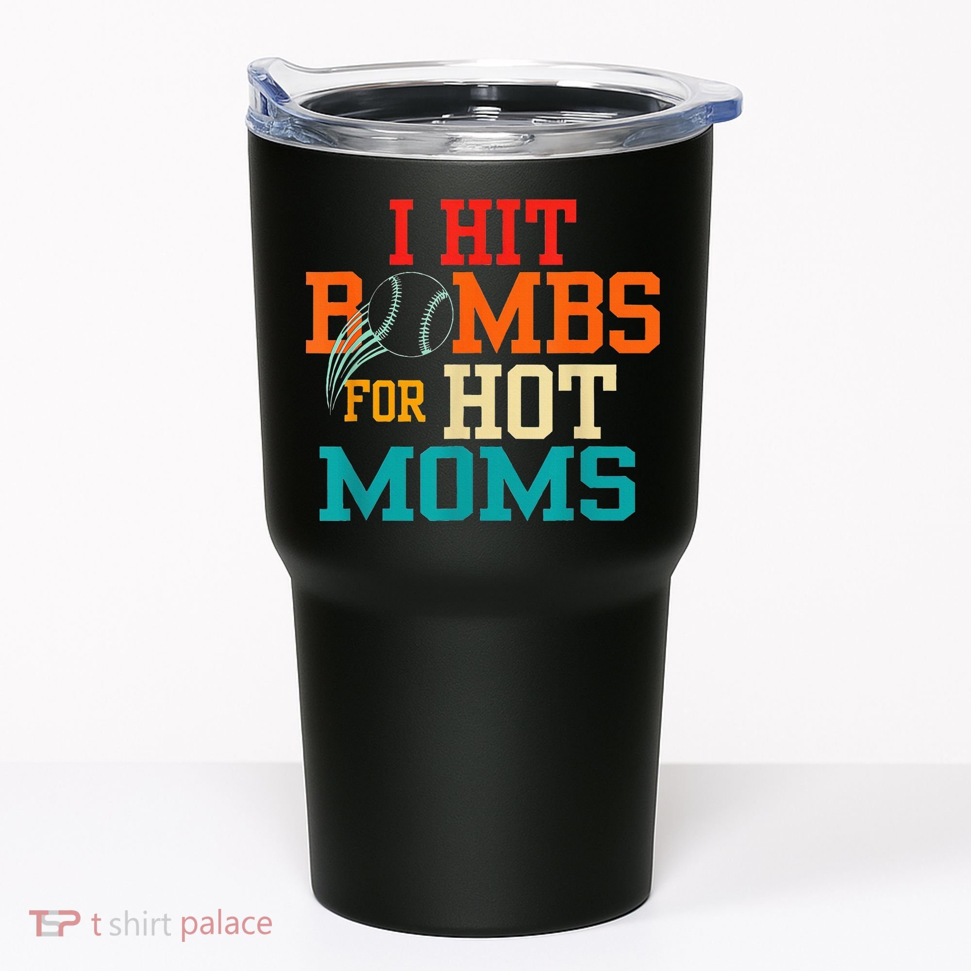 I Hit Bombs For Hot Moms Tumbler