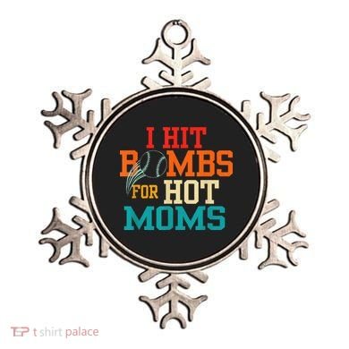 I Hit Bombs For Hot Moms Ornament