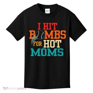 I Hit Bombs For Hot Moms Kids T-Shirt