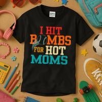 I Hit Bombs For Hot Moms Kids T-Shirt thumb 3