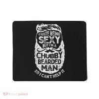 I Hate Being Sexy But I'm A Chubby Bearded Man Funny Beard Mousepad thumb 0