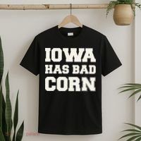 Iowa Has Bad Corn T-Shirt thumb 2