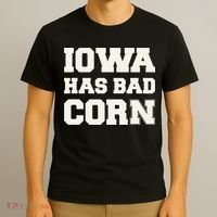 Iowa Has Bad Corn T-Shirt thumb 3