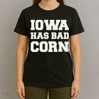 Iowa Has Bad Corn T-Shirt thumb 4