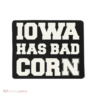 Iowa Has Bad Corn Mousepad