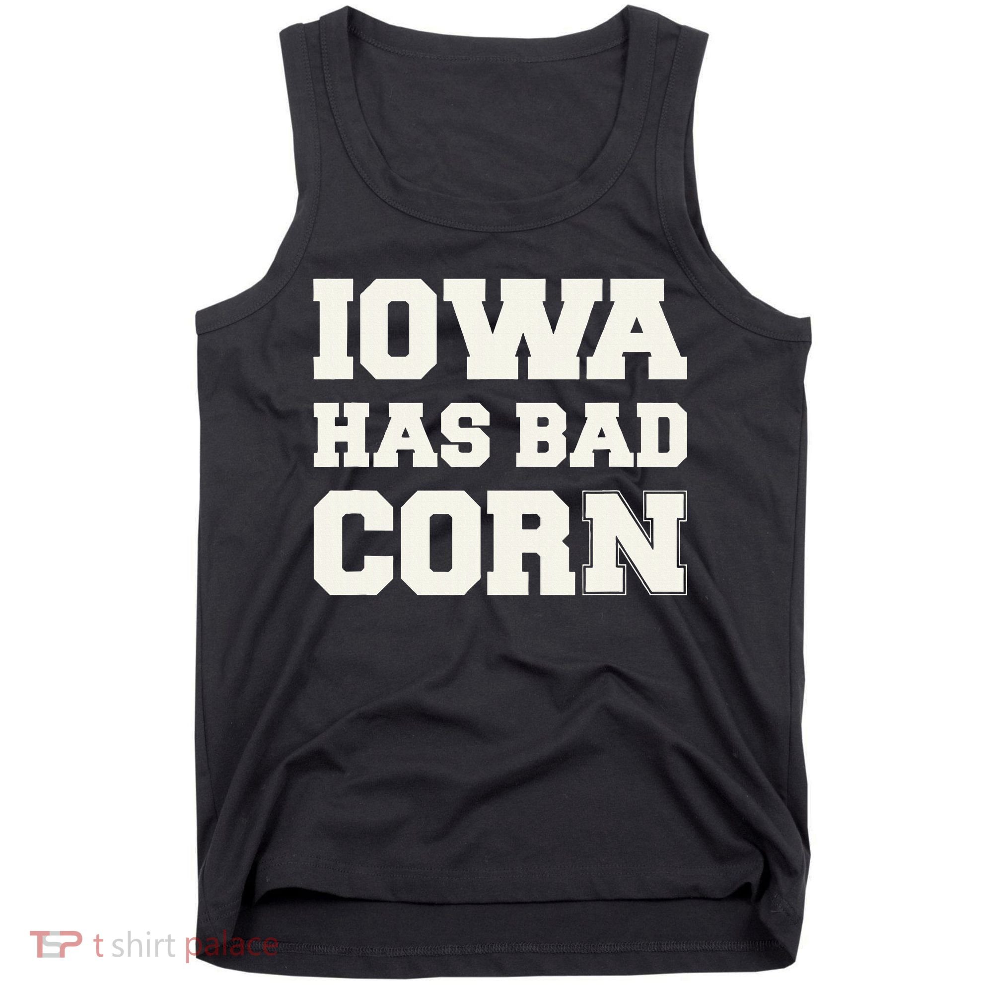 Iowa Has Bad Corn Tank Top