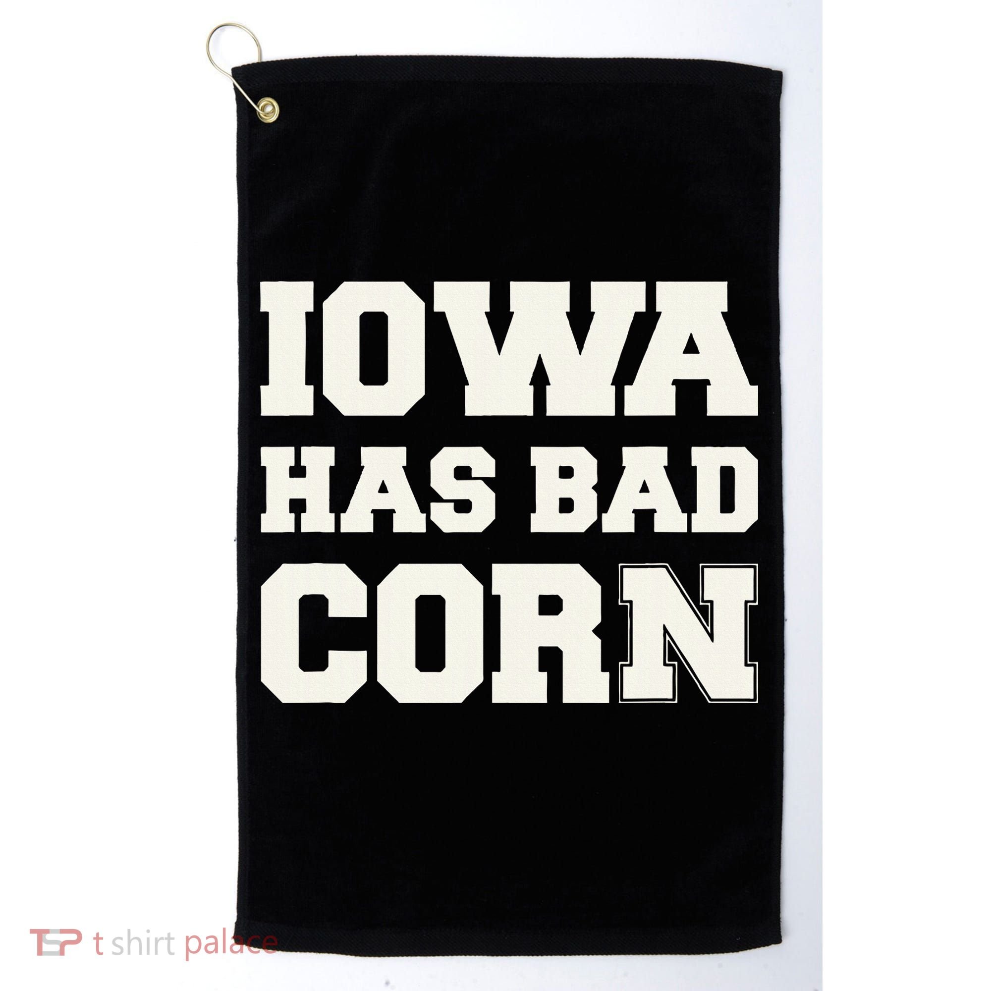 Iowa Has Bad Corn Golf Towel