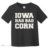 Iowa Has Bad Corn Toddler T-Shirt thumb 0