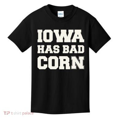 Iowa Has Bad Corn Kids T-Shirt