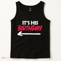 Its His Birthday Funny Boyfriend Bday Party Matching Quote Tank Top thumb 2