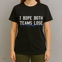 I Hope Both Teams Lose T-Shirt thumb 4