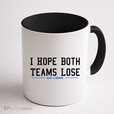 I Hope Both Teams Lose Coffee Mug back