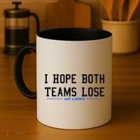 I Hope Both Teams Lose Coffee Mug thumb 4