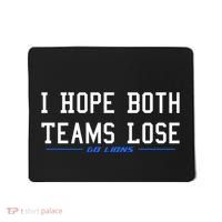 I Hope Both Teams Lose Mousepad thumb 0
