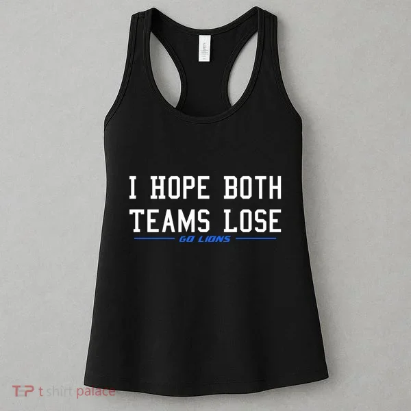 I Hope Both Teams Lose Women's Tank Top