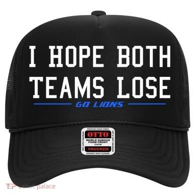 I Hope Both Teams Lose Hat