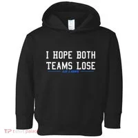 I Hope Both Teams Lose Toddler Hoodie thumb 0