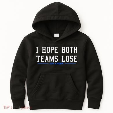 I Hope Both Teams Lose Kids Hoodie