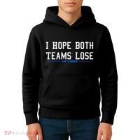 I Hope Both Teams Lose Kids Hoodie thumb 4