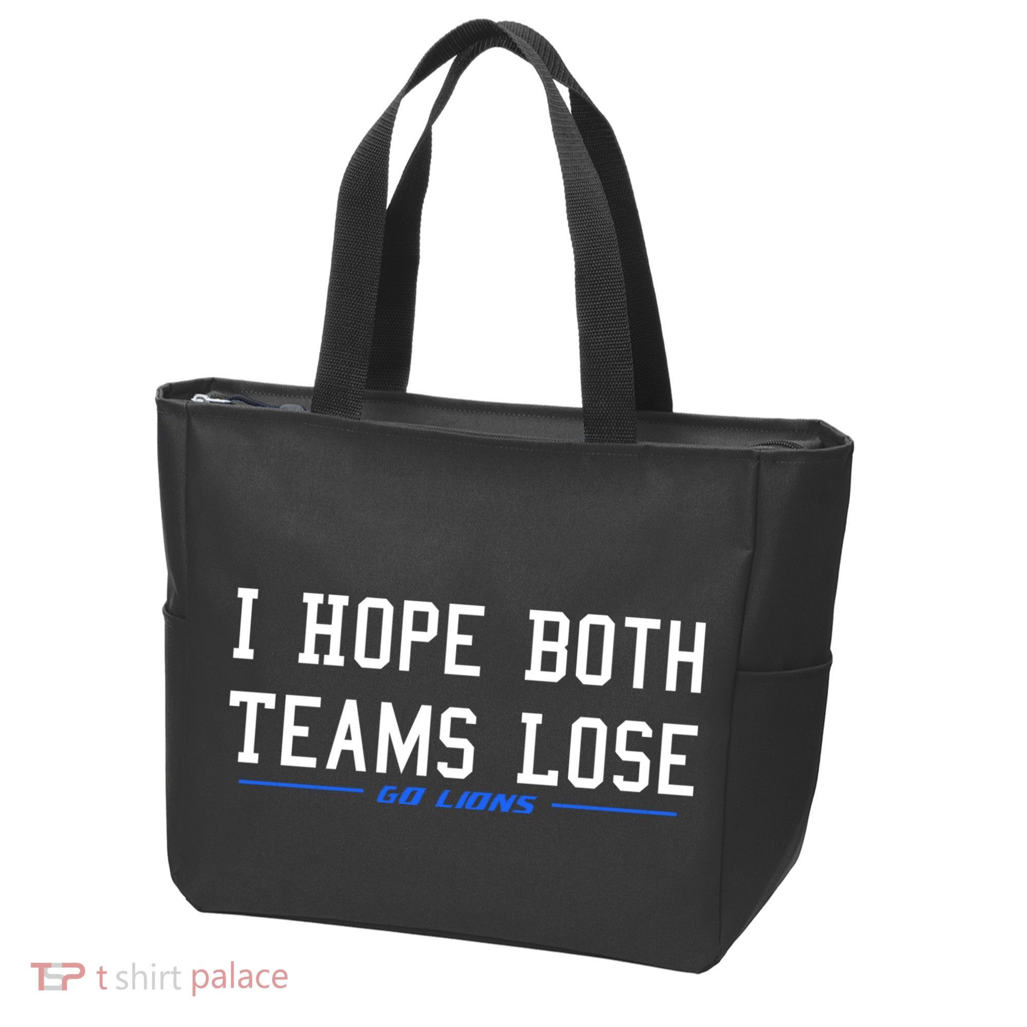 I Hope Both Teams Lose Tote Bag