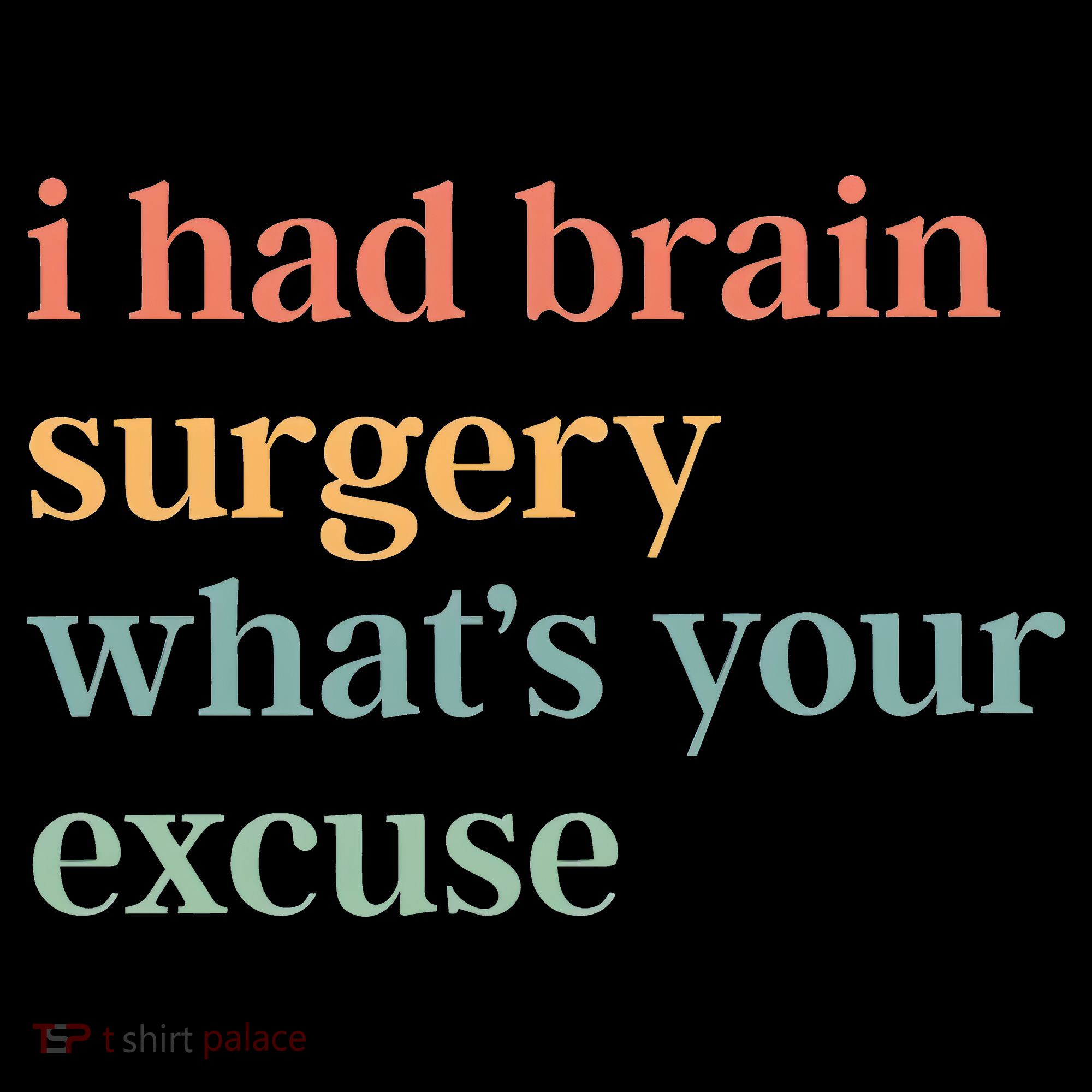 I Had Brain Surgery WhatS Your Excuse Brain Surgery Coffee Mug