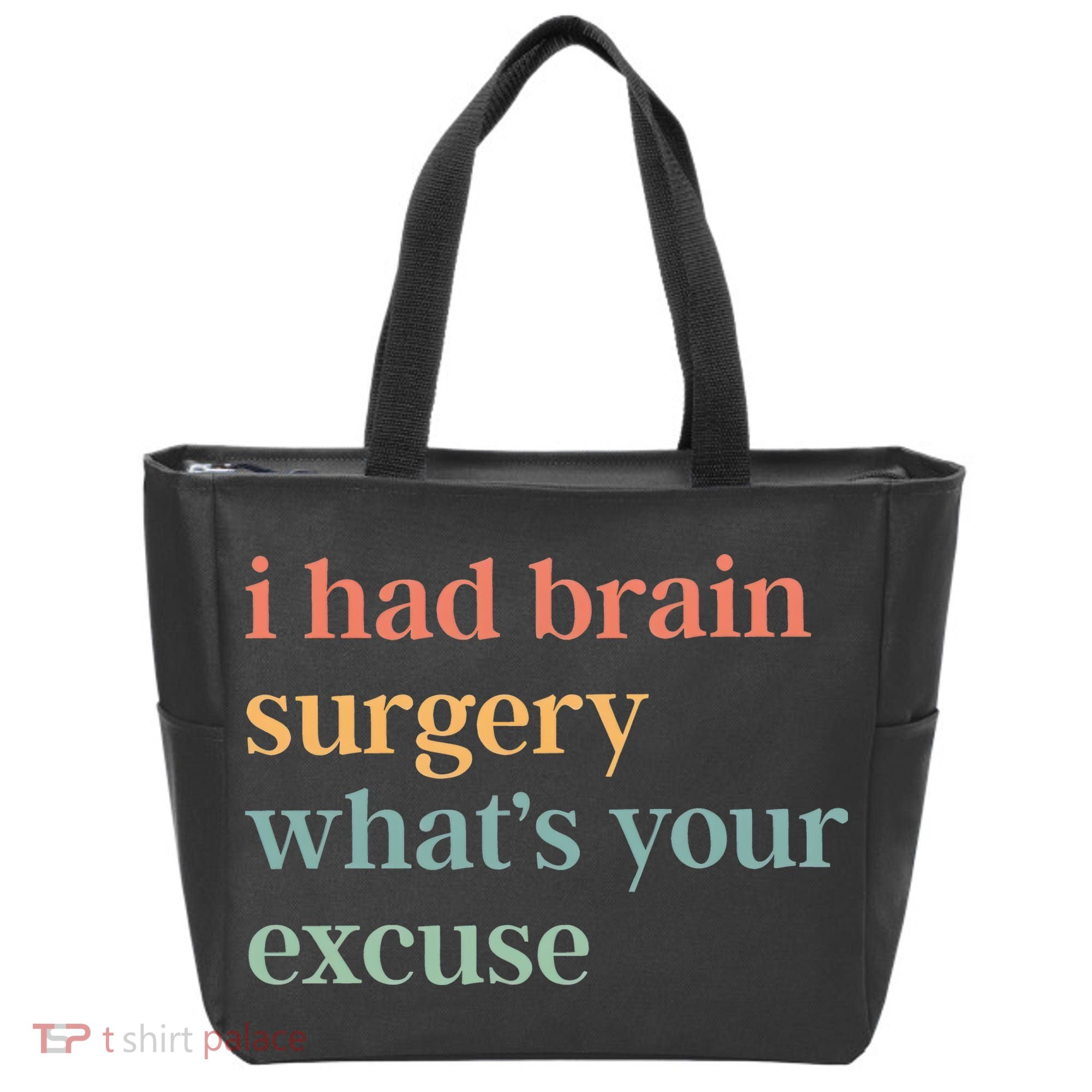 I Had Brain Surgery WhatS Your Excuse Brain Surgery Tote Bag