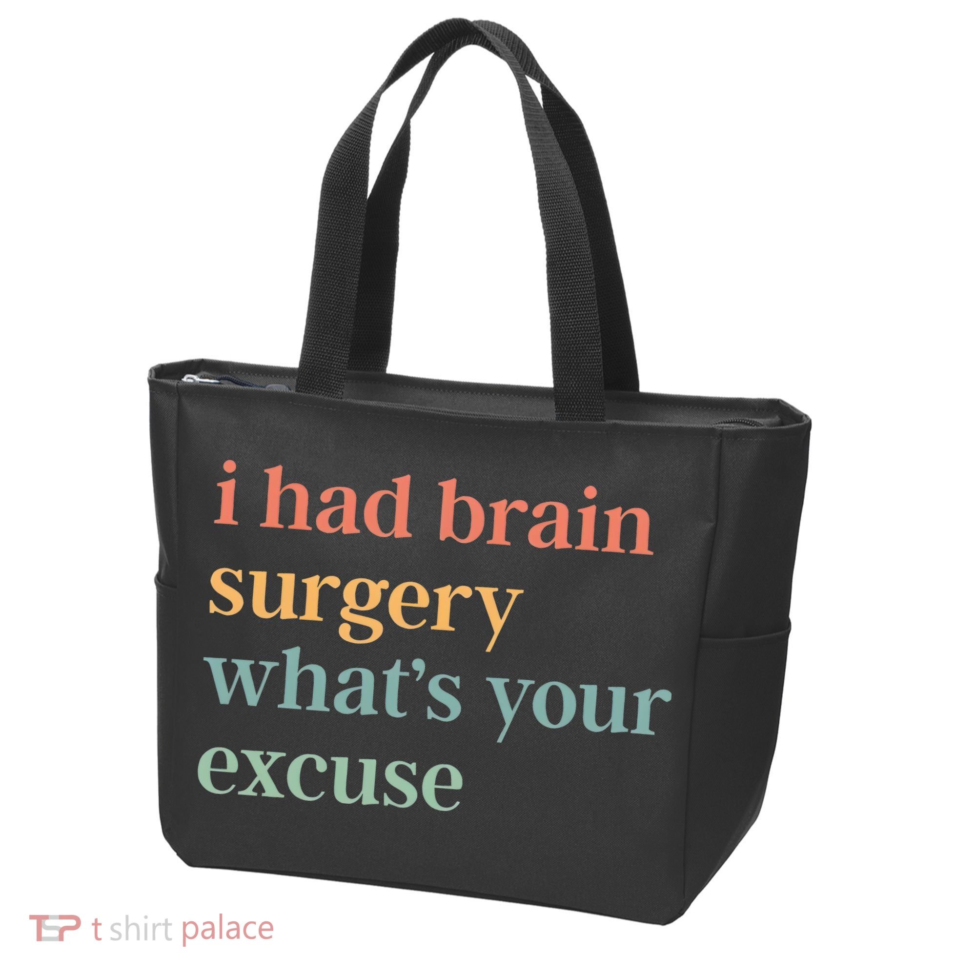 I Had Brain Surgery WhatS Your Excuse Brain Surgery Tote Bag