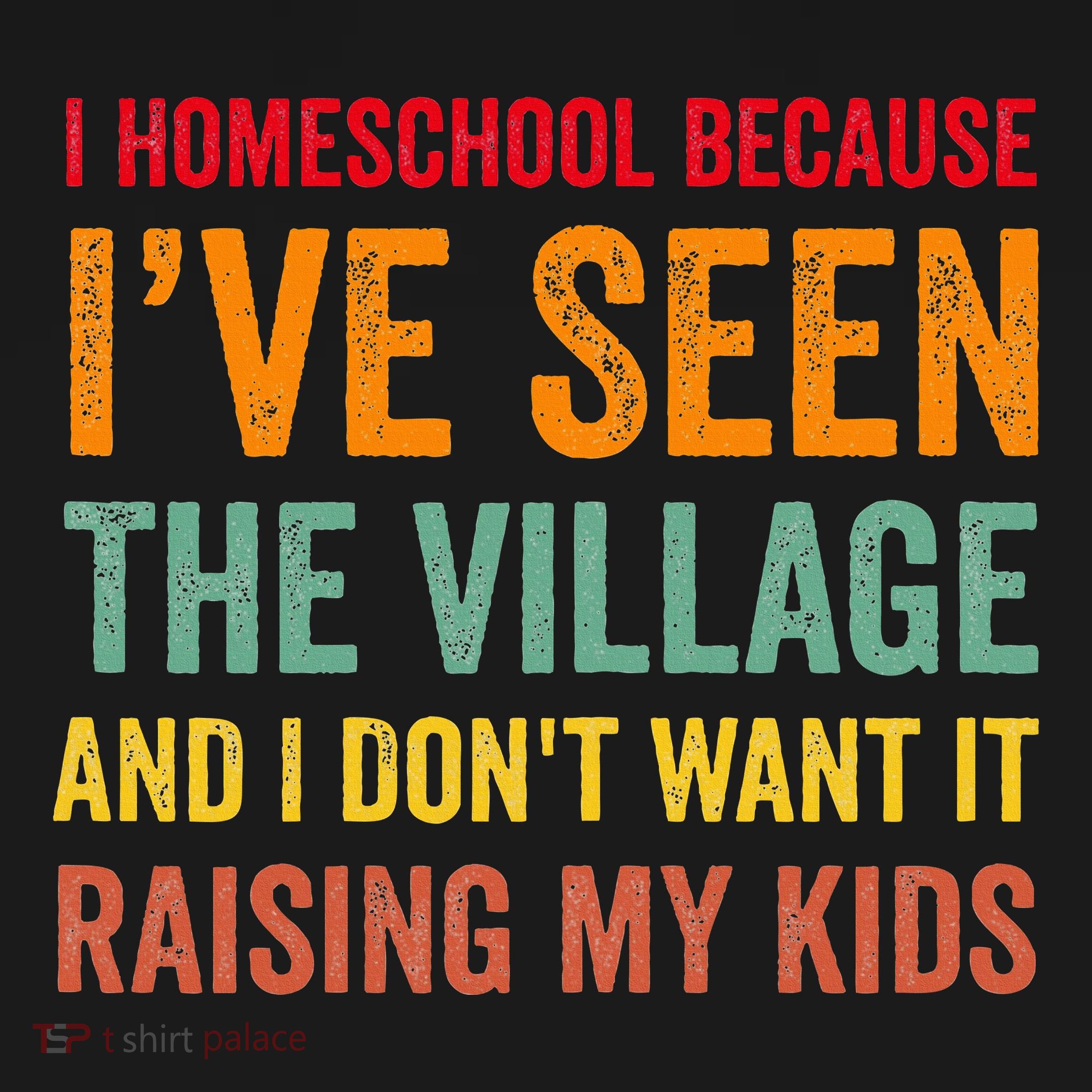 I Homeschool Because I’Ve Seen The Village Homeschool Mom Visor