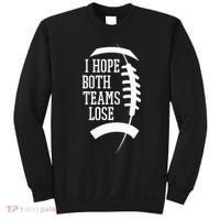 I Hope Both Teams Lose Sweatshirt thumb 0