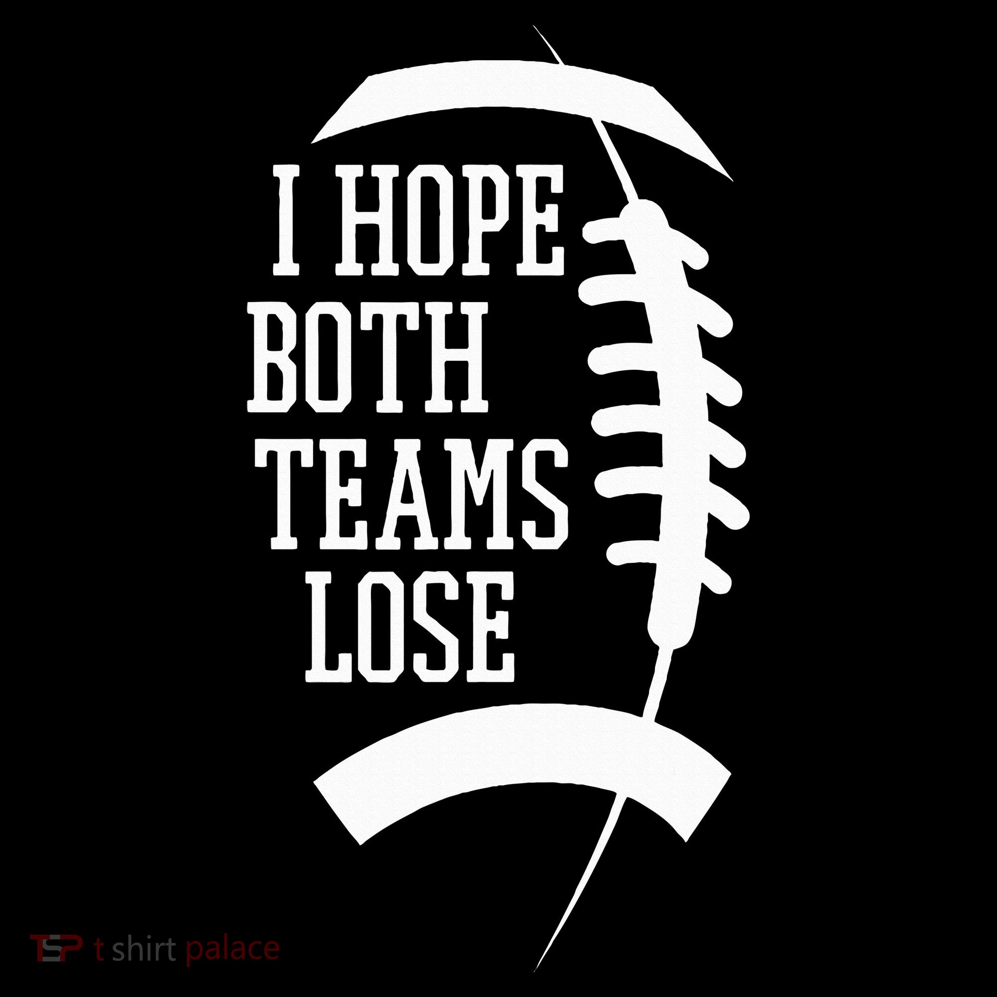 I Hope Both Teams Lose Tank Top